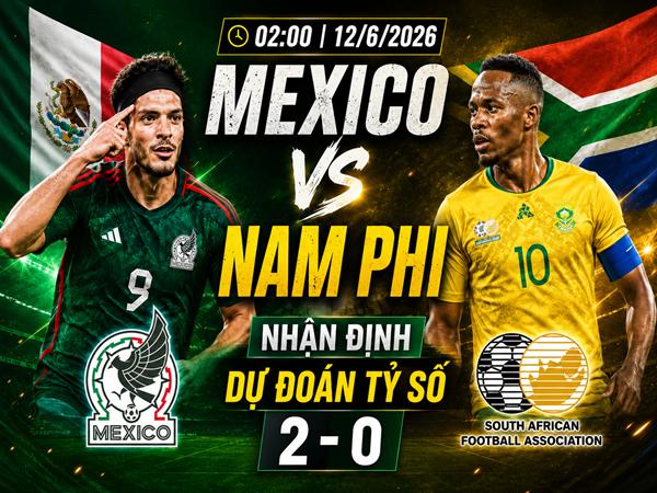 Lực lượng, đội hình Mexico đấu với Nam Phi 2h đêm nay
